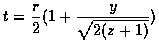 $\displaystyle t = \frac{r}{2} (1 + \frac{y}{\sqrt{2 (z + 1)}})$