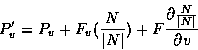 \begin{displaymath}P'_v = P_v + F_v(\frac{N}{\vert N\vert}) + F \frac{\partial \frac{N}{\vert N\vert}}{\partial v}\end{displaymath}